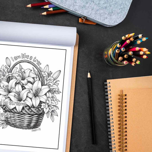 Abundant Blossoms – Basket Blooms + Scriptures Coloring Pages For Peace and Contemplation