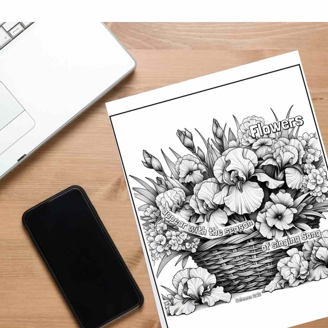 Abundant Blossoms – Basket Blooms + Scriptures Coloring Pages For Peace and Contemplation