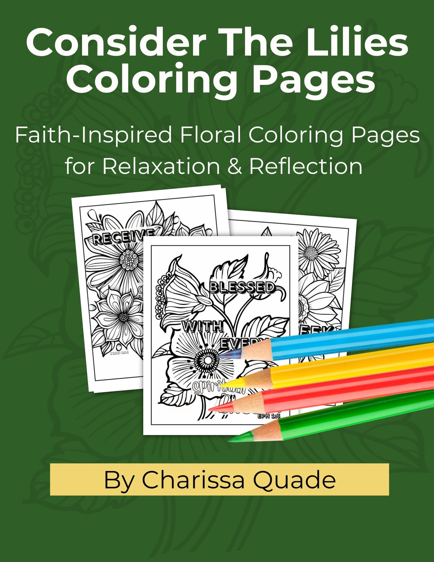 Consider the Lilies- Faith-Inspired Floral Coloring Pages for Relaxation & Reflection